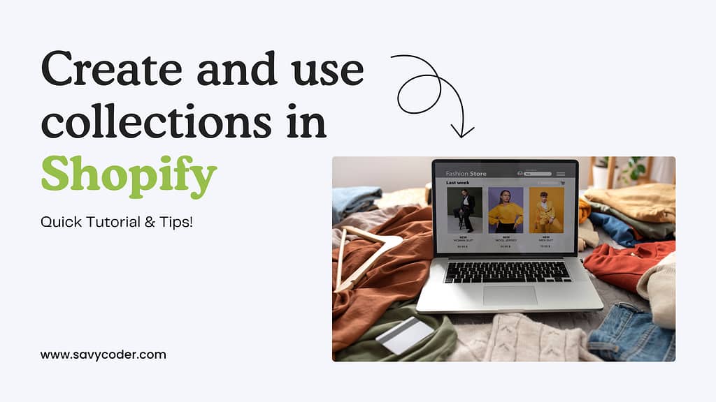 Create and use Collections in shopify store