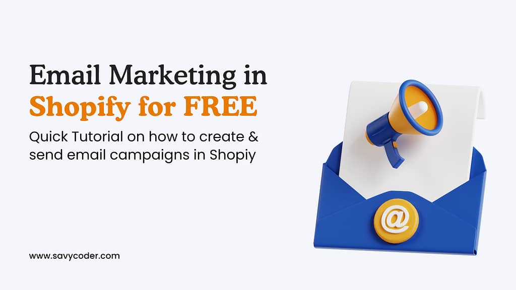 Email Campaigns in Shopify for free