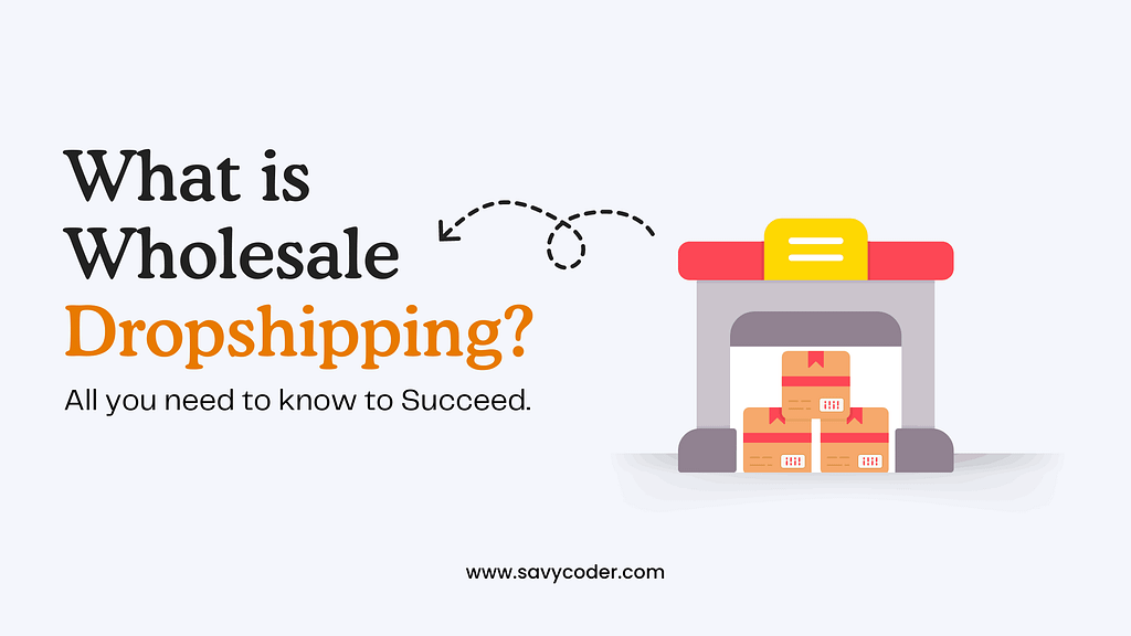 What is wholesale dropshipping