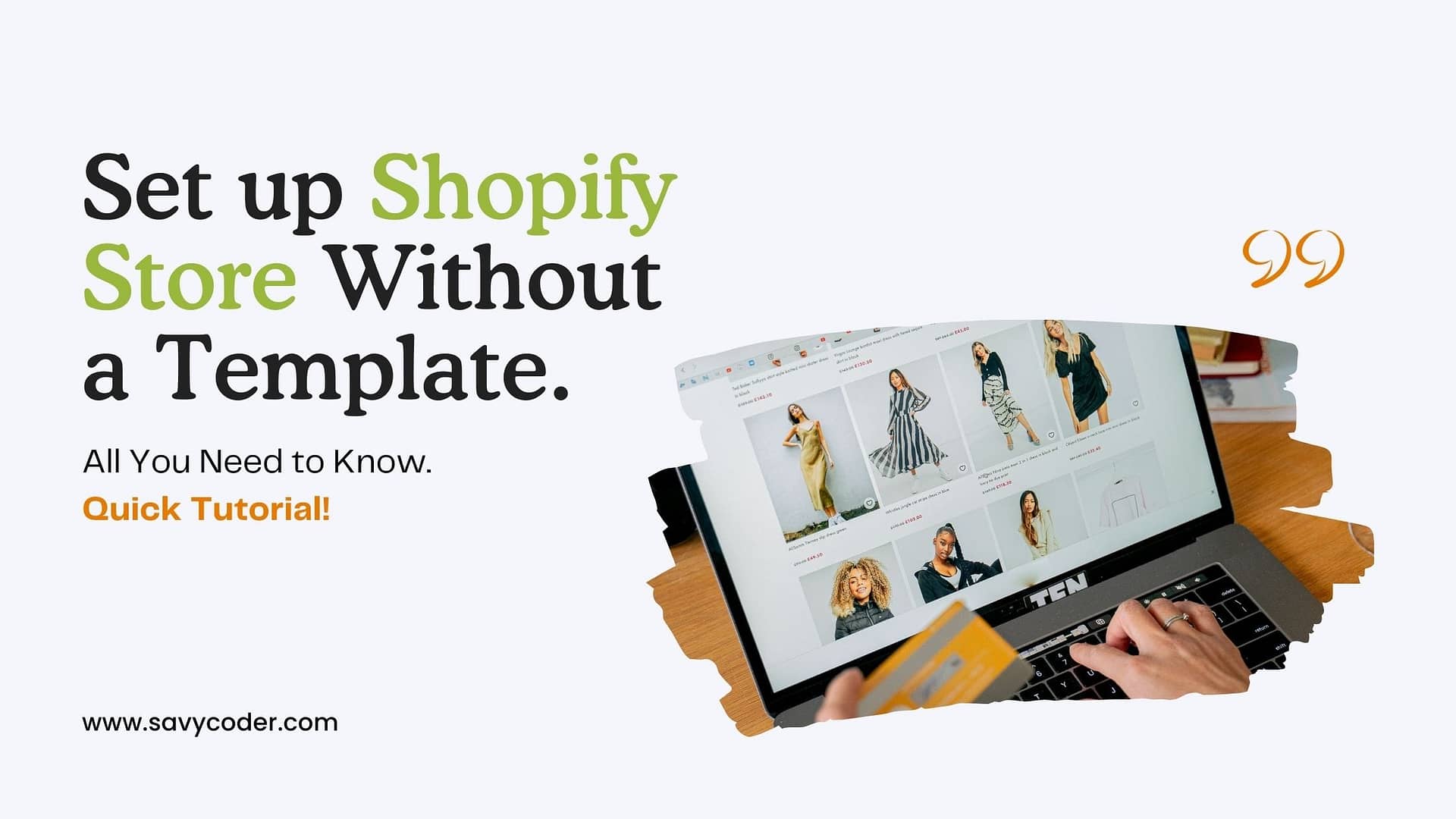 Shopify store without a template - Quick tutorial